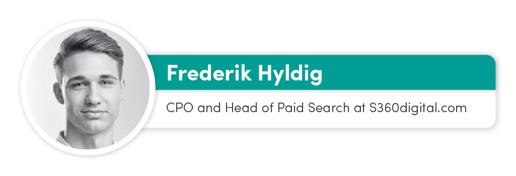 Frederik Hyldig - CPO and Head of Paid Search