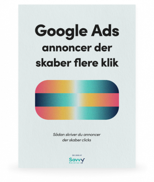 E-bog om Google Ads annoncer og hvordan du optimerer dem for bedre resultater.